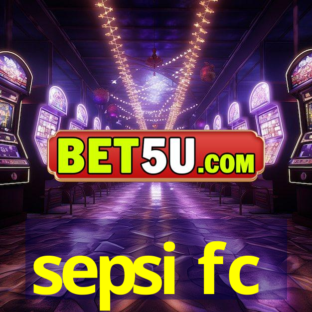 sepsi fc